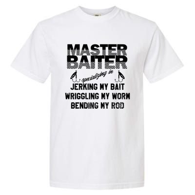 Master Baiter Funny Fishermans Skills List Gift Garment-Dyed Heavyweight T-Shirt