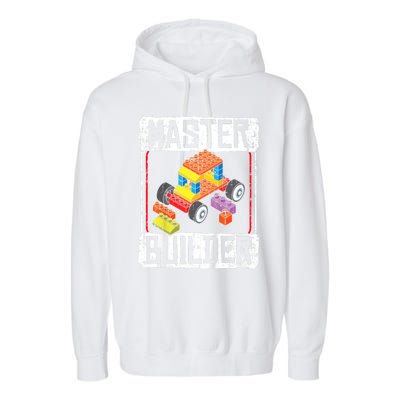 Master Builder For A Builder Block Building Blocks Bricks Garment-Dyed Fleece Hoodie