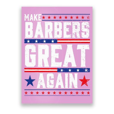 Make Barbers Great Again Barbers For Trump 2024 Poster