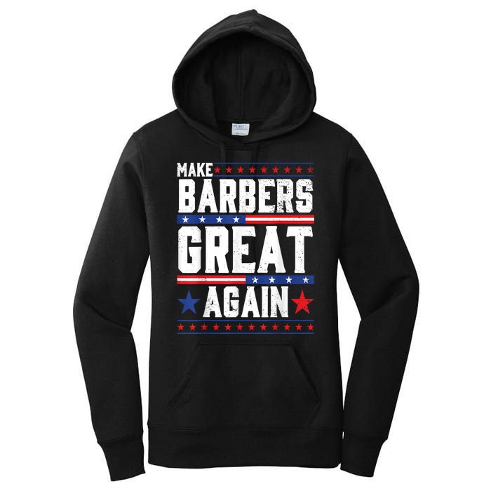 Make Barbers Great Again | Barbers For Trump 2024 Women's Pullover Hoodie