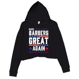 Make Barbers Great Again | Barbers For Trump 2024 Crop Fleece Hoodie