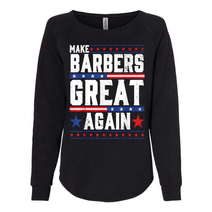 Make Barbers Great Again | Barbers For Trump 2024 Womens California Wash Sweatshirt