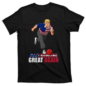 Make Bowling Great Again Funny Trump Bowling Gift T-Shirt