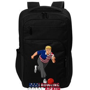 Make Bowling Great Again Funny Trump Bowling Gift Impact Tech Backpack