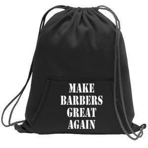 Make Barbers Great Again Sweatshirt Cinch Pack Bag