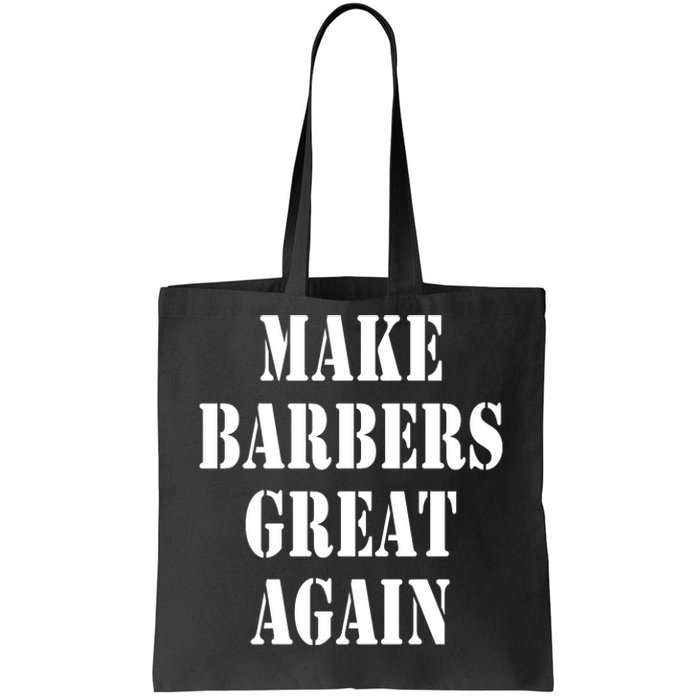 Make Barbers Great Again Tote Bag