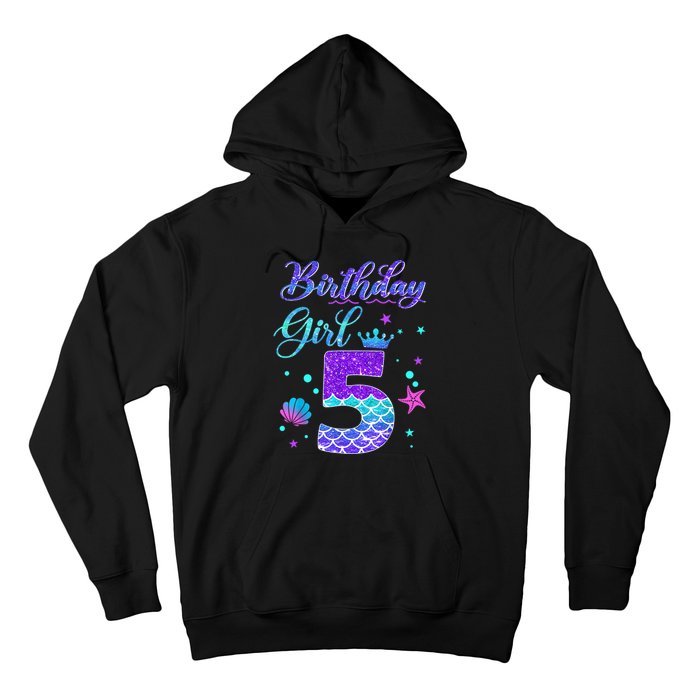 Mermaid Birthday Girl 5 Year Old Its My 5th Birthday Mermaid Hoodie