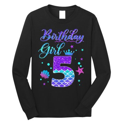 Mermaid Birthday Girl 5 Year Old Its My 5th Birthday Mermaid Long Sleeve Shirt