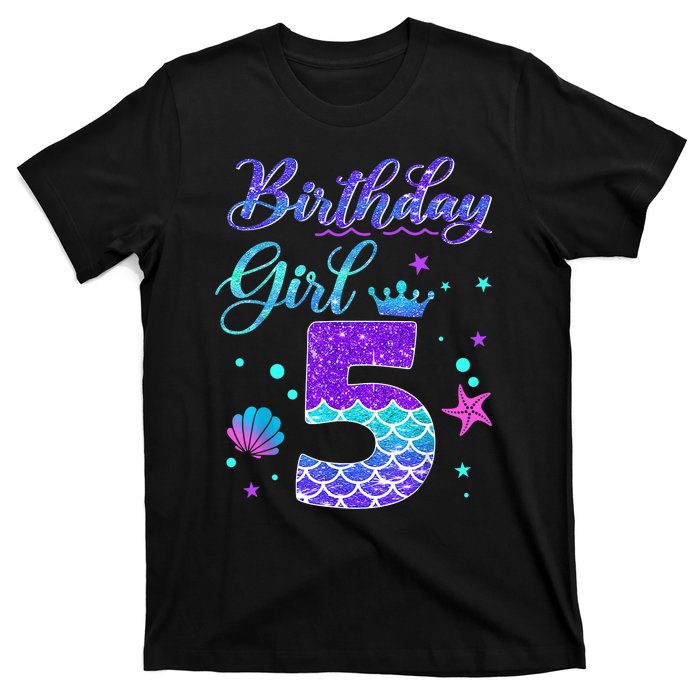 Mermaid Birthday Girl 5 Year Old Its My 5th Birthday Mermaid T-Shirt