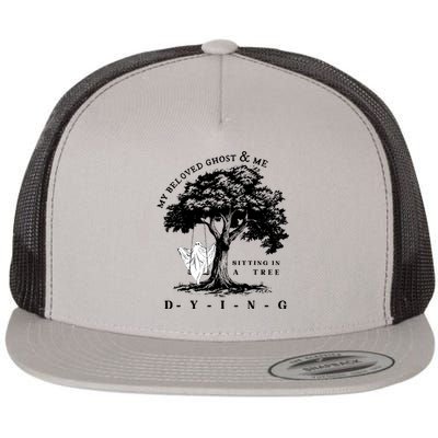 My Beloved Ghost & Me Sitting In A Tree Dying Flat Bill Trucker Hat