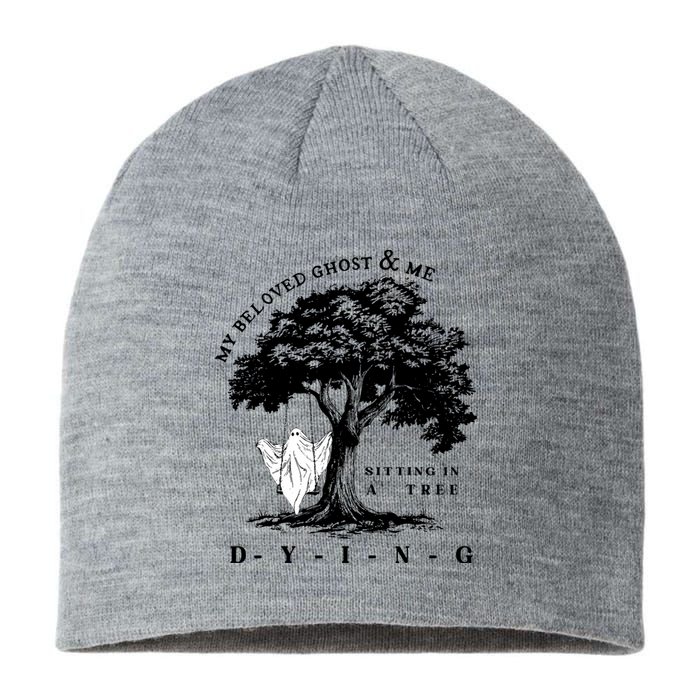 My Beloved Ghost & Me Sitting In A Tree Dying Sustainable Beanie