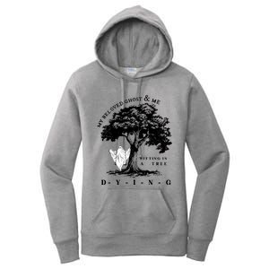 My Beloved Ghost & Me Sitting In A Tree Dying Women's Pullover Hoodie