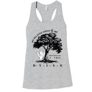 My Beloved Ghost & Me Sitting In A Tree Dying Women's Racerback Tank