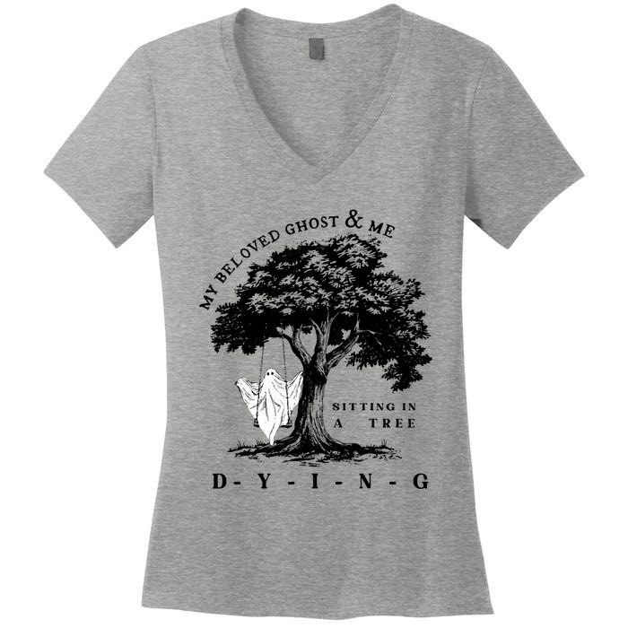 My Beloved Ghost & Me Sitting In A Tree Dying Women's V-Neck T-Shirt