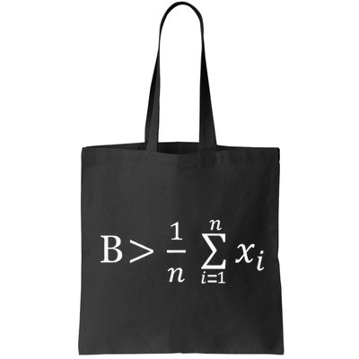 Math Be Greater Than Average Tote Bag