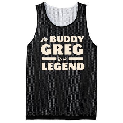 My Buddy Greg is a Legend Mesh Reversible Basketball Jersey Tank