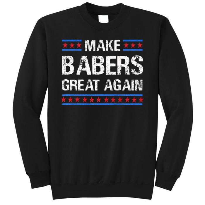 Make Barbers Great Again Barbers For Trump 2024 Tall Sweatshirt