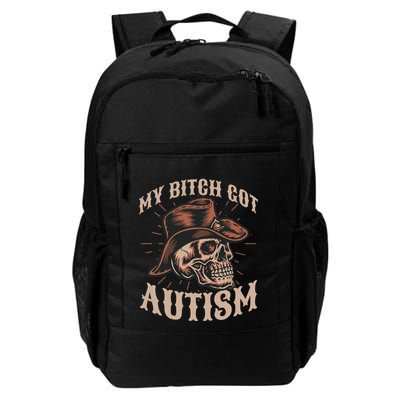 My Bitch Got Autism Funny Skeleton Meme Autistic Backpack