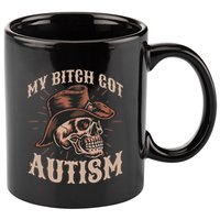My Bitch Got Autism Funny Skeleton Meme Autistic 11oz C Handle Ceramic Mug