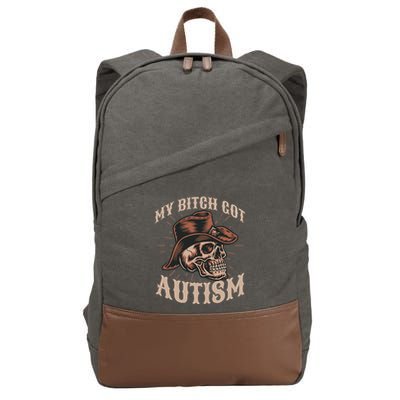 My Bitch Got Autism Funny Skeleton Meme Autistic Cotton Canvas Backpack
