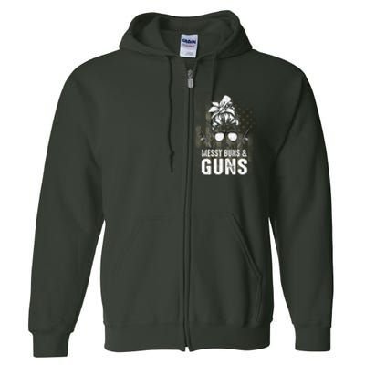 Messy Buns & Guns American Flag Funny Pro Gun Full Zip Hoodie