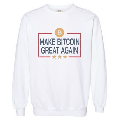 Make Bitcoin Great Again Bitcoin Garment-Dyed Sweatshirt