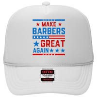 Make Barbers Great Again Barbers For Trump 2024 High Crown Mesh Back Trucker Hat