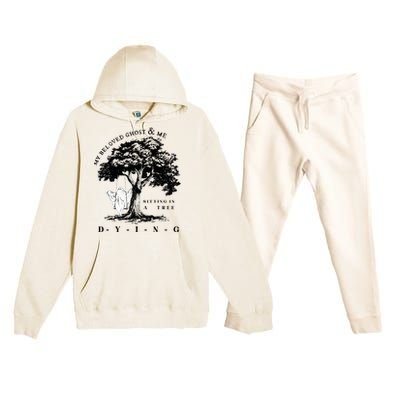 My Beloved Ghost & Me Sitting In A Tree Dying Premium Hooded Sweatsuit Set