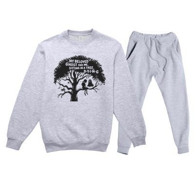 My Beloved Ghost Me Sitting In A Tree Dying Happy Halloween Premium Crewneck Sweatsuit Set