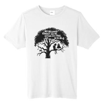 My Beloved Ghost Me Sitting In A Tree Dying Happy Halloween Tall Fusion ChromaSoft Performance T-Shirt