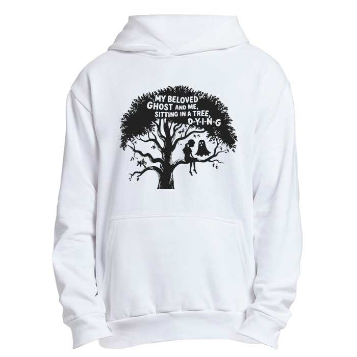 My Beloved Ghost Me Sitting In A Tree Dying Happy Halloween Urban Pullover Hoodie