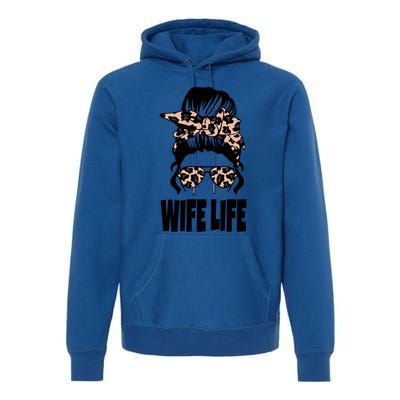 Messy Bun Great Gift Sarcastic Novelty Graphic Wife Life Meaningful Gift Premium Hoodie