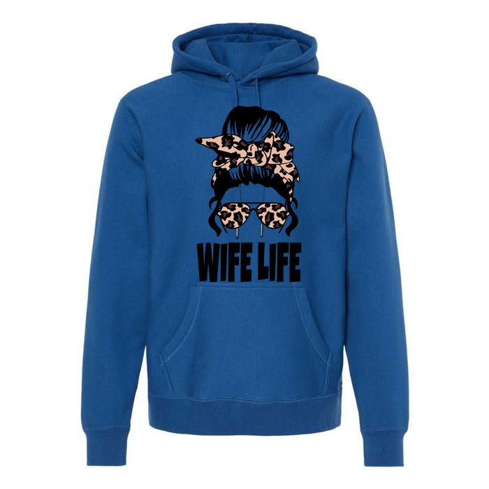 Messy Bun Great Gift Sarcastic Novelty Graphic Wife Life Meaningful Gift Premium Hoodie