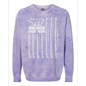 Make Bacon Great Again American Bacon Flag Pig Lovers Gift Colorblast Crewneck Sweatshirt