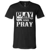 Musician Bass Guitar Player Christian Guitar Play And Pray V-Neck T-Shirt