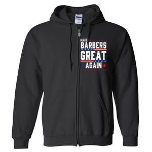 Make Barbers Great Again Barbers For Trump 2024 Full Zip Hoodie