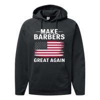 Make Barbers Great Again Barbers For Trump 2024 Performance Fleece Hoodie