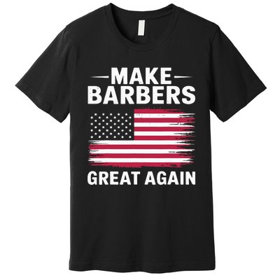 Make Barbers Great Again Barbers For Trump 2024 Premium T-Shirt