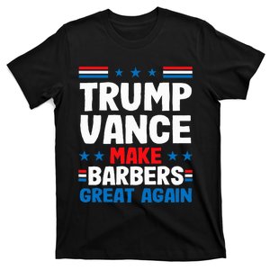 Make Barbers Great Again Barbers For Trump Vance 2024 T-Shirt