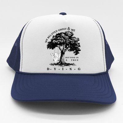 My Beloved Ghost & Me Sitting In A Tree Dying Trucker Hat