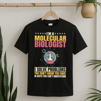 Molecular Biologist Genetic Scientist DNA Biology Science T-Shirt