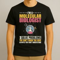 Molecular Biologist Genetic Scientist DNA Biology Science T-Shirt