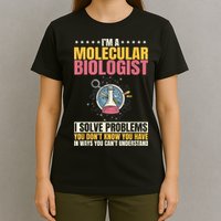 Molecular Biologist Genetic Scientist DNA Biology Science T-Shirt