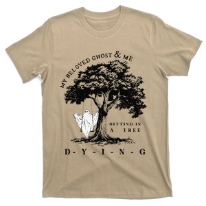 My Beloved Ghost & Me Sitting In A Tree Dying T-Shirt