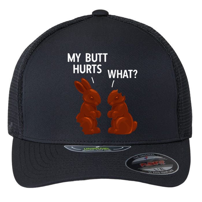 My Butt Hurts Chocolate Bunny Funny Easter Flexfit Unipanel Trucker Cap