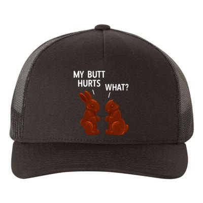 My Butt Hurts Chocolate Bunny Funny Easter Yupoong Adult 5-Panel Trucker Hat