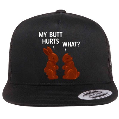 My Butt Hurts Chocolate Bunny Funny Easter Flat Bill Trucker Hat