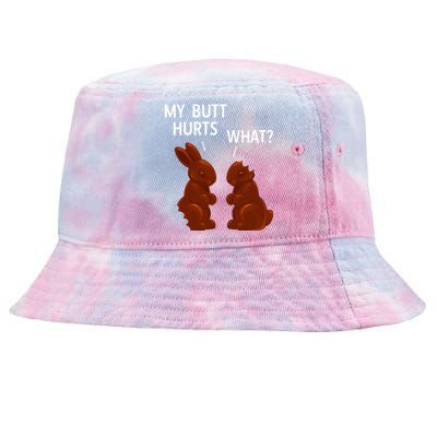 My Butt Hurts Chocolate Bunny Funny Easter Tie-Dyed Bucket Hat