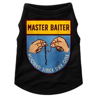 Master Baiter Hooked Since Day One Doggie Tank