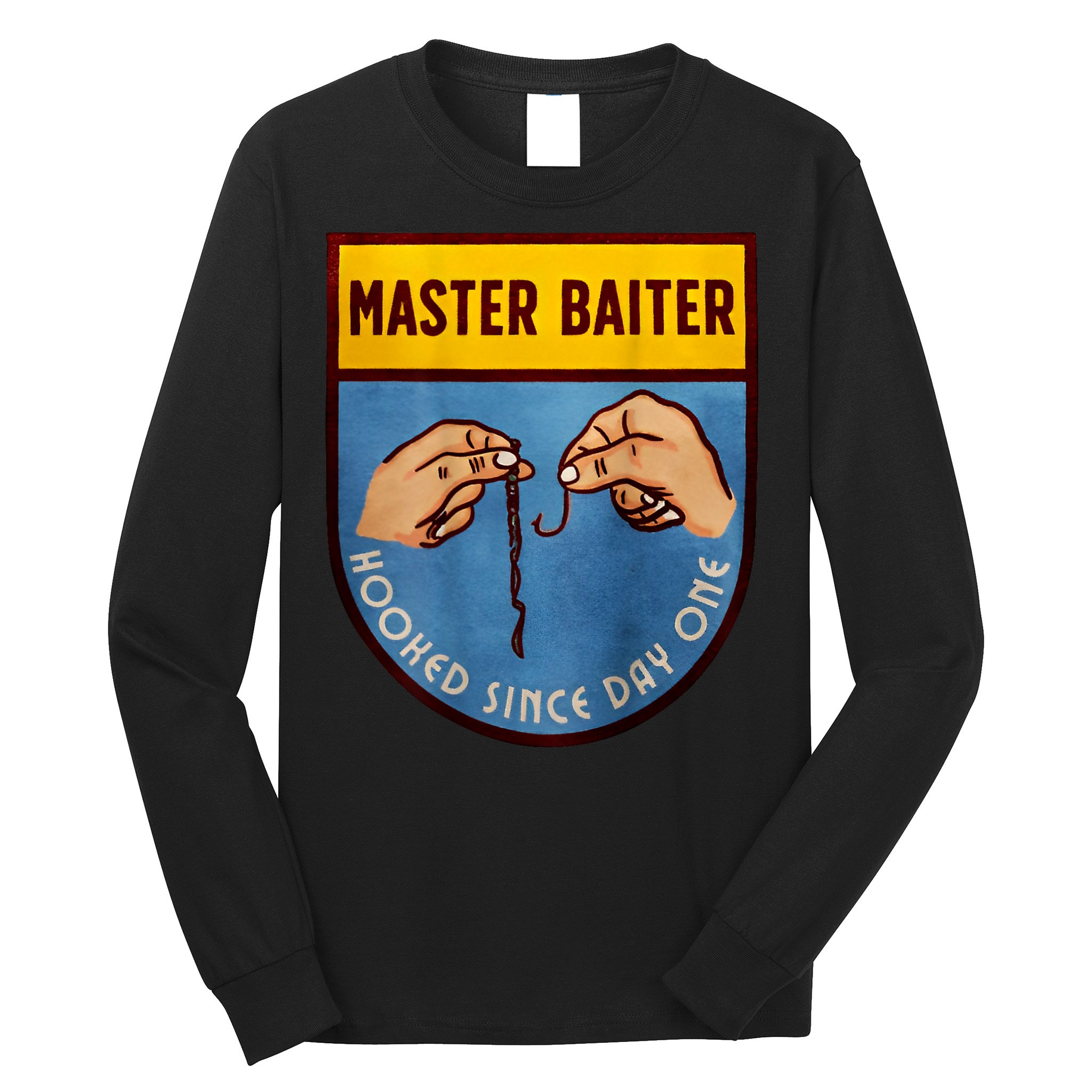 Master Baiter Hooked Since Day One Long Sleeve Shirt